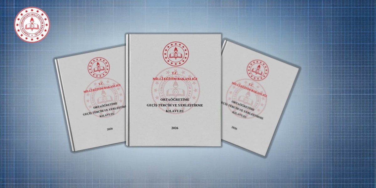 2026 Ortaöğretime Geçiş Tercih ve Yerleştirme Kılavuzu Yayımlandı